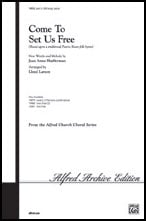 Come to Set Us Free SATB choral sheet music cover